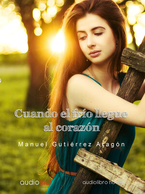 cover image of Cuando el frío llegue al corazón